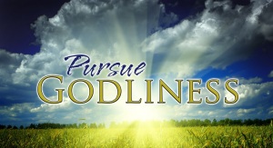 pursue Godliness 1